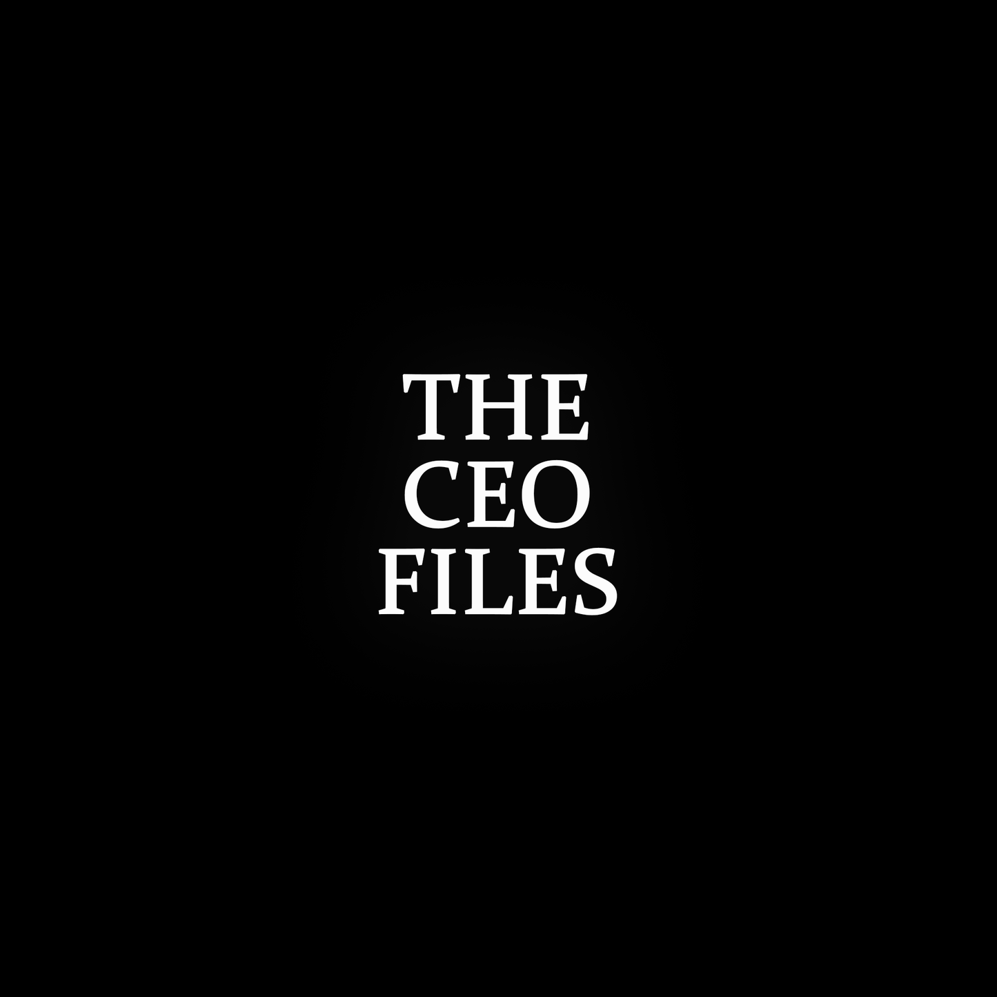 THE CEO FILES "DROP V"